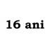 16 ani 